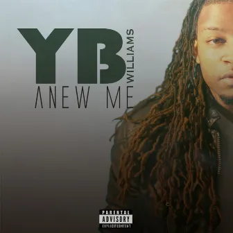 A New Me by Yb Williams