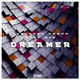 Dreamer by Norlando Namon & Toby Ace