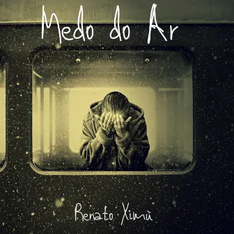 Medo do Ar by Renato Ximú