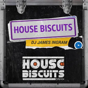 House Biscuits by DJ James Ingram