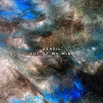 Out Of My Mind by Deasil