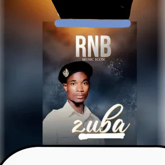 Zuba by RNB Music Icon