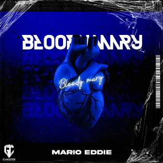 Bloody Mary by Mario Eddie