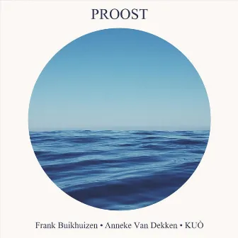 Proost by Frank Buikhuizen