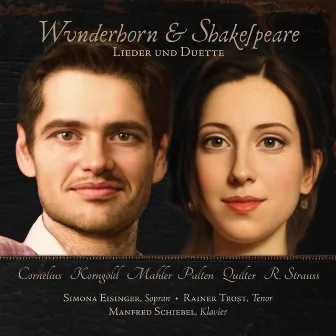 Wunderhorn & Shakespeare - Lieder und Duette by 