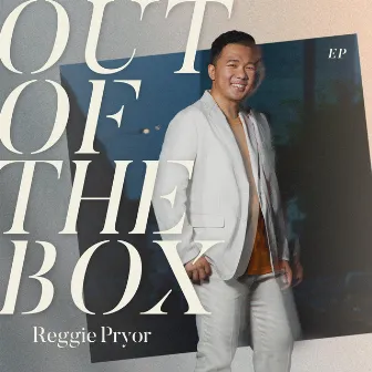 Out of the Box by Reggie Pryor