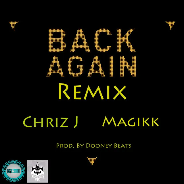 Back Again (Remix) [feat. Magikk]