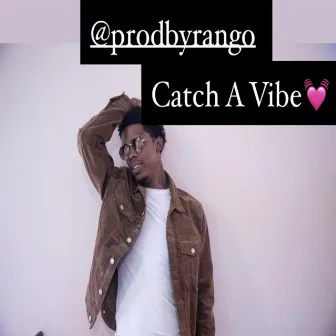 Catch A Vibe by Lil Kemo