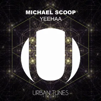 YeeHaa by Michael Scoop