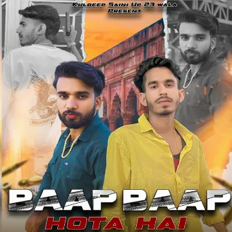 Baap Baap Hota Hai by Kuldeep Saini