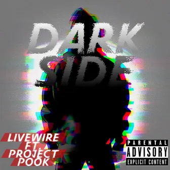 Dark Side by Livewire