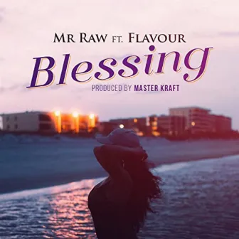 Blessing by Mr Raw