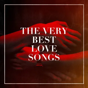 The Very Best Love Songs by Unknown Artist