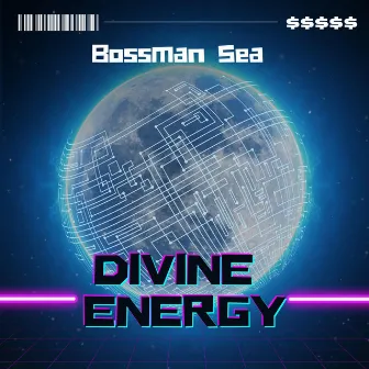 Divine Energy the EP by Bossman Sea