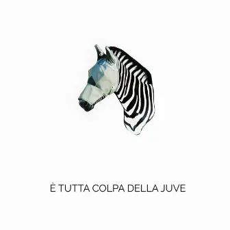 È tutta colpa della Juve by N.A.I.P.