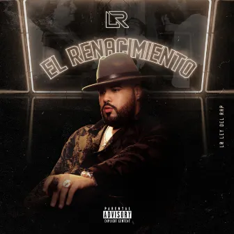 El Renacimiento by Lr Ley Del Rap