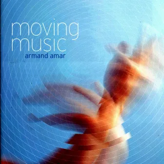 Moving Music by Armand Amar