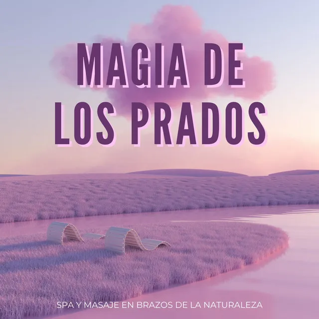 Magia De Los Prados: Spa Y Masaje En Brazos De La Naturaleza