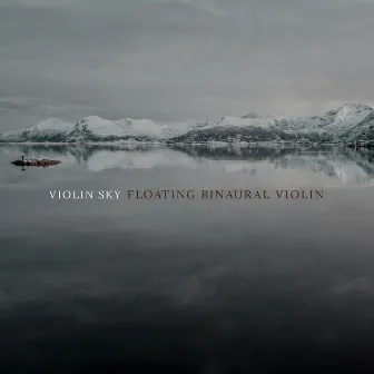 Floating Binaural Violin by Violin Sky