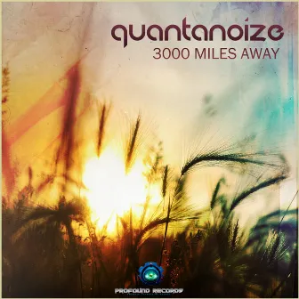 3000 Miles Away by Quantanoize