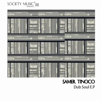 Dub Soul E.P by Samer Tinoco