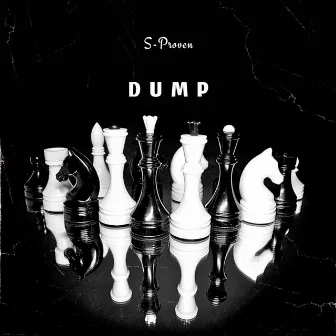 Dump by S-Proven