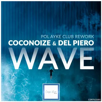 Wave (Pol Ayke Club Rework) by Coconoize