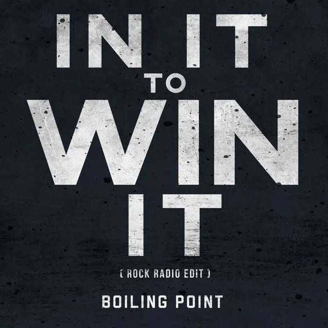 In It to Win It (Rock Radio Edit)