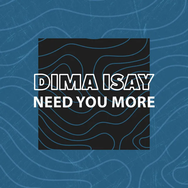 Need You More - Radio Edit