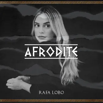 Afrodite by Rafa Lobo