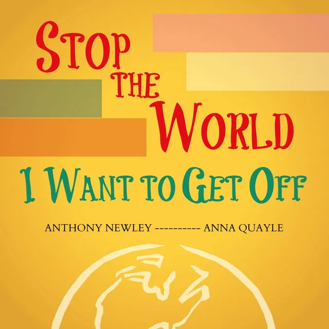 Stop the World - I Want to Get Off