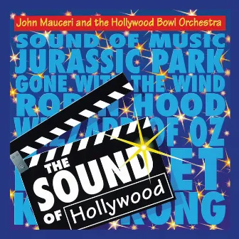 The Sound of Hollywood (John Mauceri – The Sound of Hollywood Vol. 14) by Hollywood Bowl Orchestra