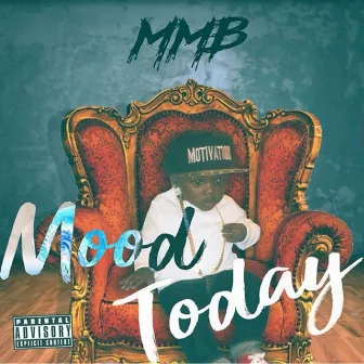 Mood Today by MMB