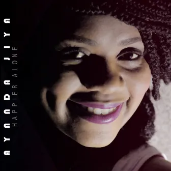 Happier Alone - Single by Ayanda Jiya