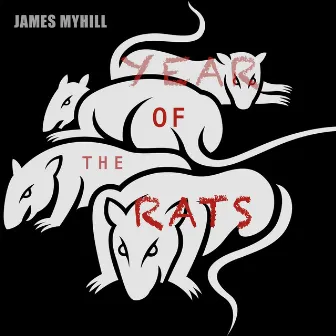 Year of The Rats by James Myhill