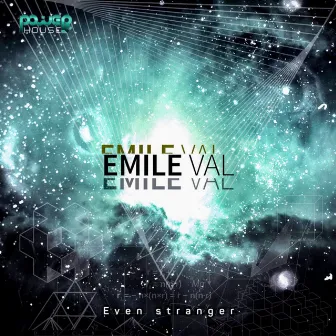 Even Stranger by Emile Val