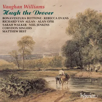 Vaughan Williams: Hugh the Drover by Bonaventura Bottone