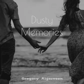 Dusty Memories by Gregory Aigersson