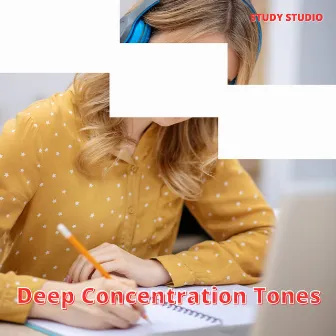 Deep Concentration Tones: Meditation Study Sessions by Study Studio