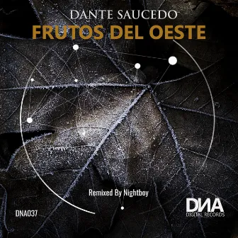 Frutos Del Oeste Remixed by Nightboy by Dante Saucedo