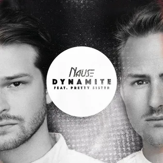 Dynamite (feat. Pretty Sister) by Nause