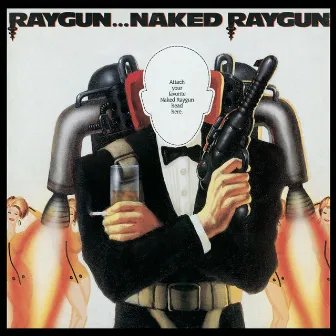 Raygun...Naked Raygun by Naked Raygun