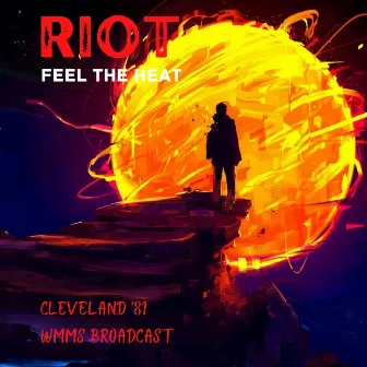 Feel The Heat (Live Cleveland '81) by Riot