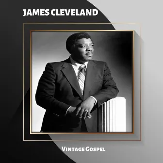 Vintage Gospel by James Cleveland