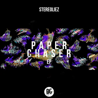 Paper Chaser - EP by Stereoliez