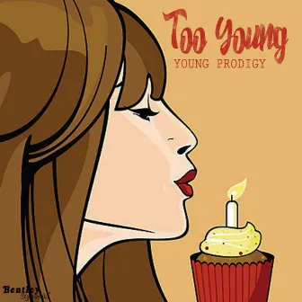 Too Young by Young Prodigy