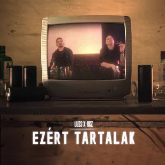 Ezért tartalak by Luis