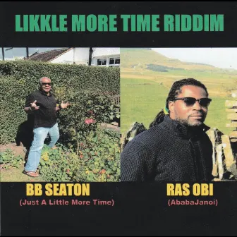 Likkle More Time Riddim by Ras Obi