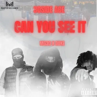 CAN YOU SEE IT by 30sideAce