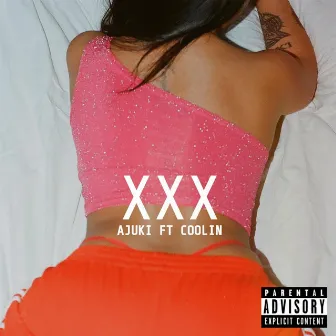 XXX by Ajuki